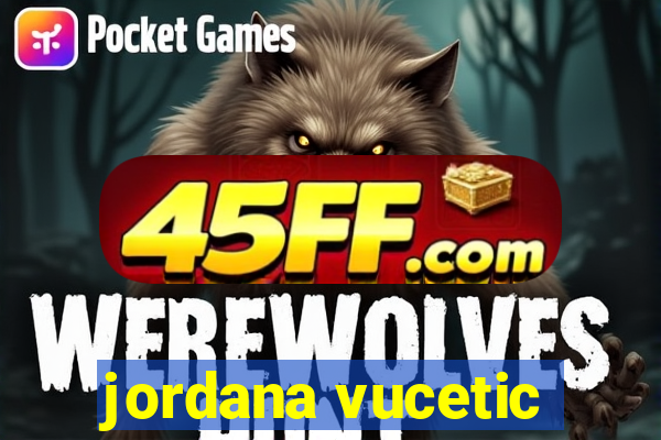 jordana vucetic